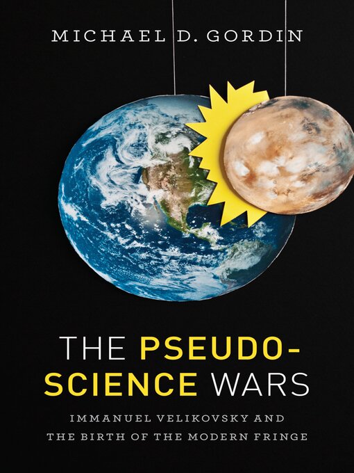 Title details for The Pseudoscience Wars by Michael D. Gordin - Wait list